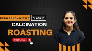 Occurrence of metals calcination and roasting class 10 chapter 3 metals and non metals [upl. by Eiloj]