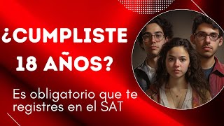 📋📝 Alta en el SAT para Mayores de Edad Inscripción al RFC a los 18 Años Recomendaciones [upl. by Drona]