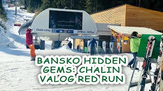 BANSKO HIDDEN GEMS Chalin Valog Red Run Piste 15 March 2019 [upl. by Tomasine94]