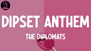 The Diplomats  Dipset Anthem lyrics [upl. by Bernelle975]