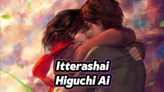 Itterashai by Higuchi Ai [upl. by Novart]