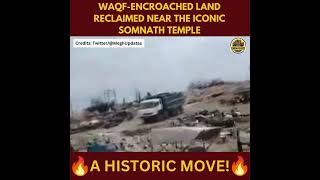 Waqf Encroached Land Reclaimed Near The Iconic Somnath Temple [upl. by Nennahs]