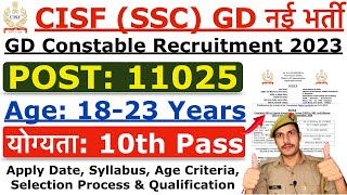 CISF SSC GD Constable New Recruitment 2023  CISF GD New Vacancy 2023  Age Syllabus Full Details [upl. by Akeemat661]