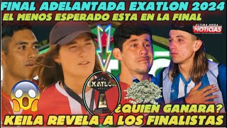 ✅🚨🏆¡NOTICIA RECIENTE EXATLON KEILA HA REVELADO A LOS FINALISTAS DE EXATLON 2024  FINAL ADELANTADA [upl. by Mirelle349]