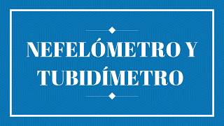 Nefelómetro y Turbidímetro [upl. by Yazbak]