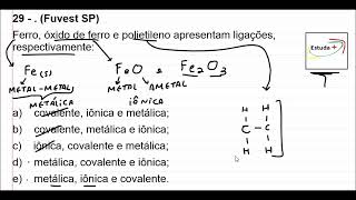 Ferro óxido de ferro e polietileno apresentam ligações respectivamente [upl. by Stiles224]