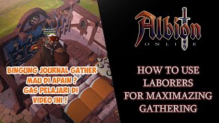 How To Use Laborers For Maximizing Gathering  Guide  Moneymaking  Albion Online 16 😁👍 [upl. by Abil943]