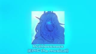 RUTHLESSNESS EPIC the Musical  SPED UPNIGHTCORE [upl. by Ohcamac]