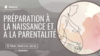 Préparation à la naissance et à la parentalité [upl. by Ydasahc]