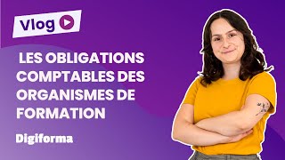 Vlog  Les obligations comptables des organismes de formation [upl. by Longwood893]