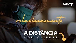 Como Fazer Relacionamento De Cliente  À Distância [upl. by Silliw]