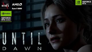 Until Dawn UE5 Remake  RTX 3060 Laptop  Ultra Settings Benchmark [upl. by Benildis]