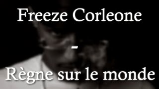 Freeze corleone  Règne sur le monde PAROLESLYRICS [upl. by Aihsi]