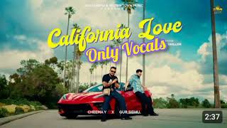 California Love  Only Vocals  Cheema Y [upl. by Dorian]