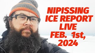 Nipissing Ice Report  LIVE  Feb 1st 2024 [upl. by Ray]