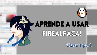 🌷🐰 Curso FireAlpaca clase 1  parte 1 [upl. by Eilyah]