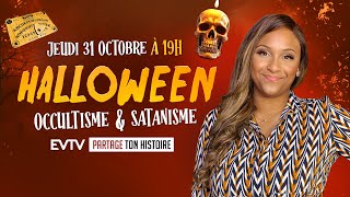 Halloween Occultisme amp Satanisme  Partage ton Histoire [upl. by Irabaj]