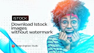 How to download Adobestock and iStock photos without watermark [upl. by Rachael]