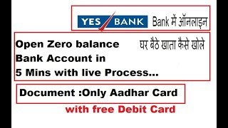 Open Zero Balance Bank Account in 5 Mins with live ProcessPowered by Yes BankOnly with Aadhar Card [upl. by Dalli]