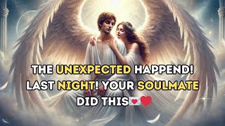 Allow me to show you what your soulmate did last night 🌙💫 God message today [upl. by Bayless847]