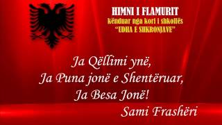 HIMNI I FLAMURIT  Himni kombëtar ALBANIAN NATIONAL ANTHEM  kori quotUDHA E SHKRONJAVEquotwmv [upl. by Peyton]