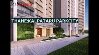 Thane  Kalpataru Parkcity by Kalpataru  at Kolshet Road  MapFlagged [upl. by Tugman]