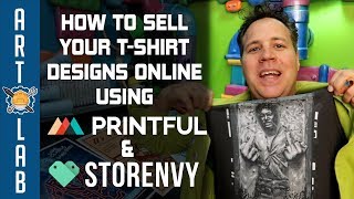 How to Sell T Shirt Designs Online using Printful amp Storenvy [upl. by Sopher]