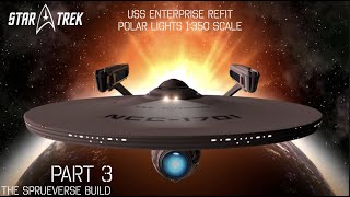 Build the 1350 Enterprise Refit pt 3 [upl. by Onid175]