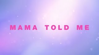 Alex Newell – Mama Told Me Official Lyric Video [upl. by Durno]