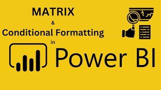 Power BI Crash Course Create a Matrix amp Conditional Formatting Tips [upl. by Amiel629]