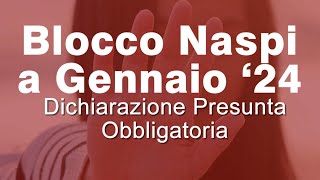 Blocco Naspi di Gennaio 2024 Comunicazione Reddito presunto [upl. by Kenti337]