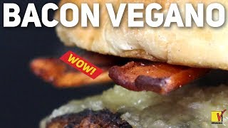 BACON VEGANO  EM TIRAS  ULTRA REALISTA  VIEWGANAS Xpress [upl. by Llednil]