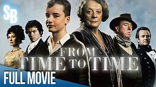 From Time to Time 2009  Full Movie  Maggie Smith  Hugh Bonneville  Timothy Spall [upl. by Harrie]