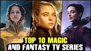 Top 10 Magic  Fantasy TV Series [upl. by Nailliw]