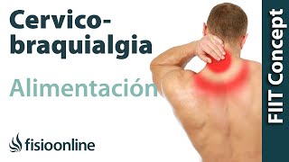 Cervicobraquialgia derecha  Alimentación nutrición y modificaciones en la dieta [upl. by Inilahs]