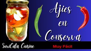 CONSERVA DE AJIES EN VINAGRE  Receta Mega Fácil [upl. by Garey433]