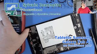 Tablette Samsung Galaxy Tab A7  Autopsie  Sylvain Joannette Consultant [upl. by Hackett]