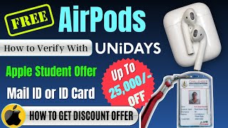 How to Get Student verified UNiDAYS without student email Apple Student Offer Get AirPods Free [upl. by Yeslrahc590]