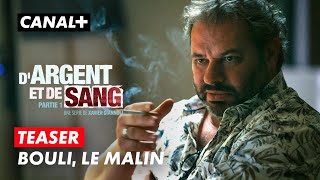 DArgent et de Sang  Teaser quotBouli le malinquot [upl. by Halehs713]