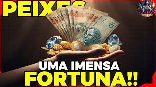 PEIXES ♓️ O DESTINO VAI TE DAR UMA FORTUNA IMENSA 🌟🥳💰🔮 [upl. by Nbi]