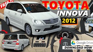 How To Download Toyota Innova 25G 2012 Car Mod For Bus Simulator Indonesia  Car Mod For Bussid [upl. by Adnorehs]