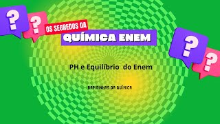 O professor de Química resolvendo questões do ENEM  pH e equilíbrio [upl. by Tsiuqram485]