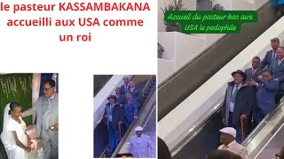 PASTEUR KASSAMBAKANA ARRIVE AUX USA IL EST ACCUEILLI COMME UN ROI APRES SON MARIAGE AVEC MEDA [upl. by Elocyn]