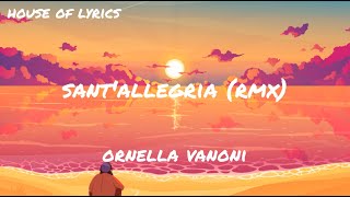 Ornella Vanoni  SANTALLEGRIA RMX TestoLyrics [upl. by Leahplar725]