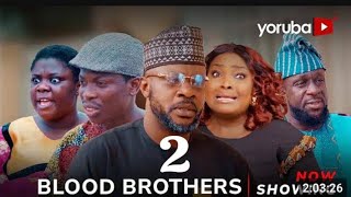 BLOOD BROTHERS 2 Yoruba Movie 2024 Drama Odunlade Adekola Ronke Odusanya [upl. by Sualocin]