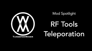 Mod Spotlight RF Tools—Teleportation [upl. by Biddy556]