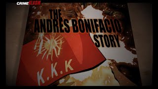 The Andres Bonifacio Story  Crime Klasik [upl. by Suoivatnom]