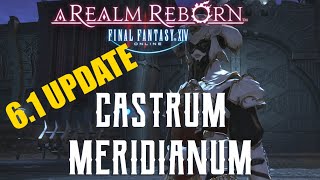 Castrum Meridianum 61 UPDATE  Boss Encounters Guide  FFXIV A Realm Reborn [upl. by Amann]