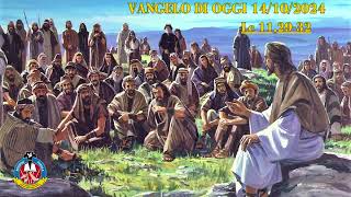 Commento al Vangelo del giorno 14 ottobre 2024 [upl. by Dov]