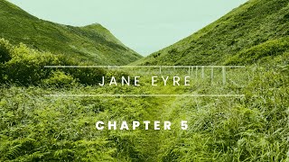 JANE EYRE  Chapter 5 Audiobook [upl. by Atiral]